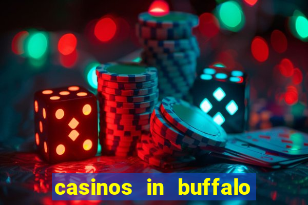 casinos in buffalo new york