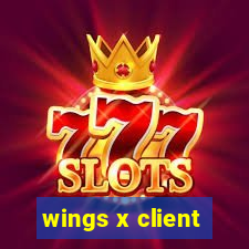 wings x client