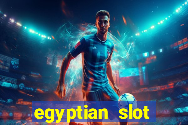 egyptian slot machine games