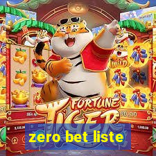 zero bet liste