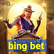 bing bet