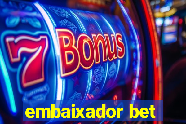 embaixador bet