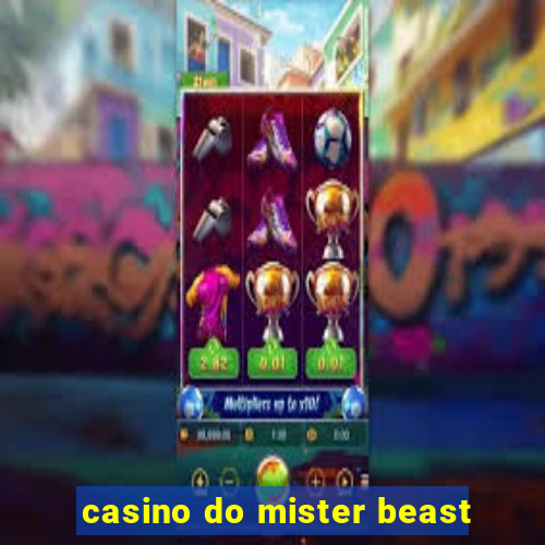 casino do mister beast