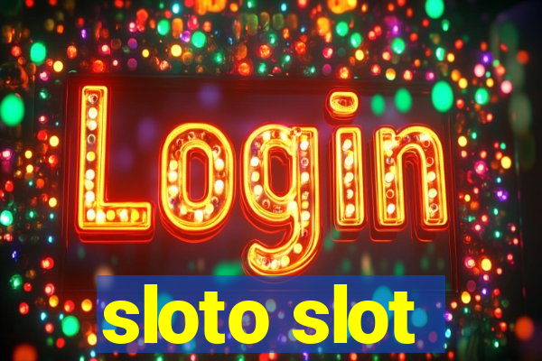 sloto slot