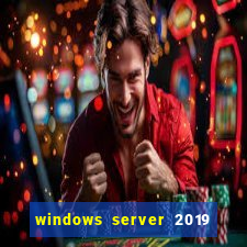 windows server 2019 iso pt-br download