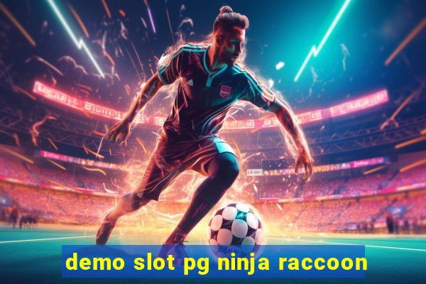 demo slot pg ninja raccoon