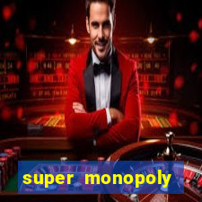 super monopoly money slot machine