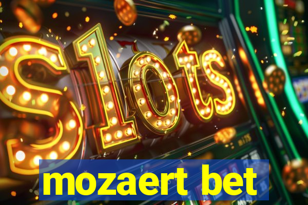 mozaert bet