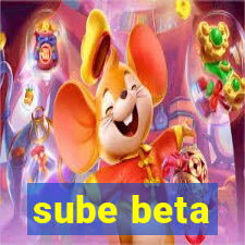 sube beta