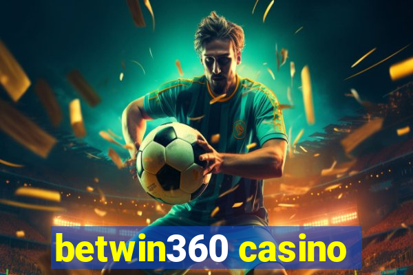 betwin360 casino