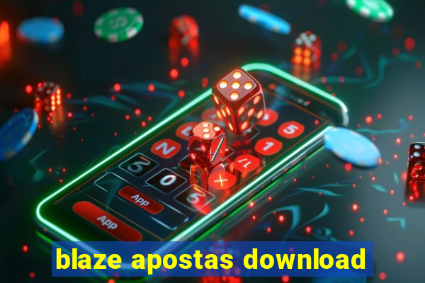 blaze apostas download