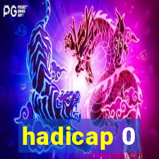 hadicap 0