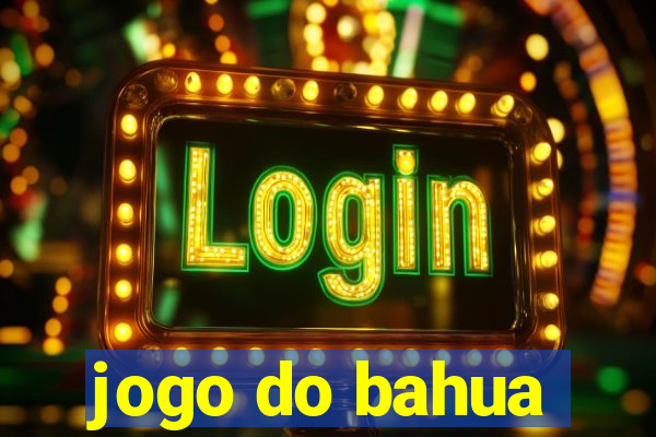 jogo do bahua