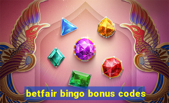 betfair bingo bonus codes