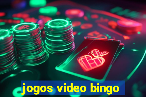 jogos video bingo