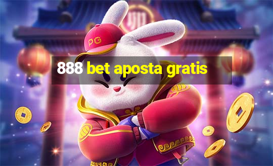 888 bet aposta gratis