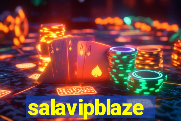 salavipblaze