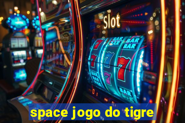 space jogo do tigre