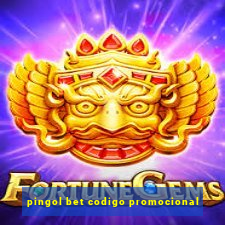 pingol bet codigo promocional