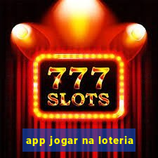 app jogar na loteria