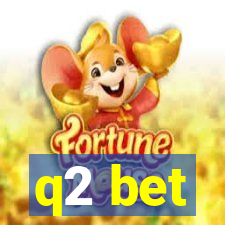 q2 bet