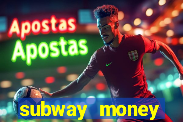 subway money depósito 1 real