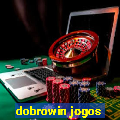 dobrowin jogos