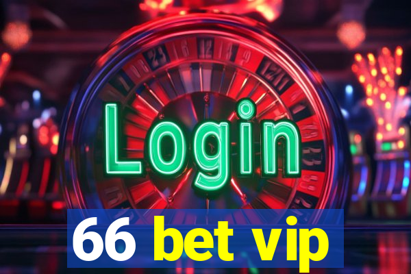 66 bet vip