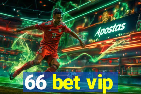 66 bet vip