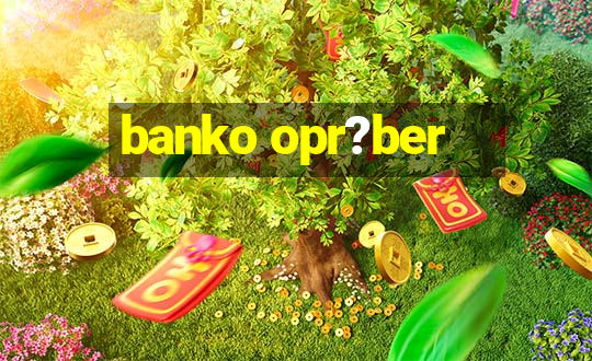 banko opr?ber