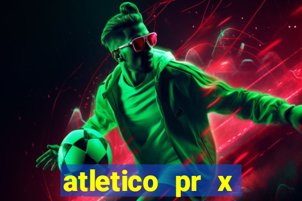 atletico pr x atletico go