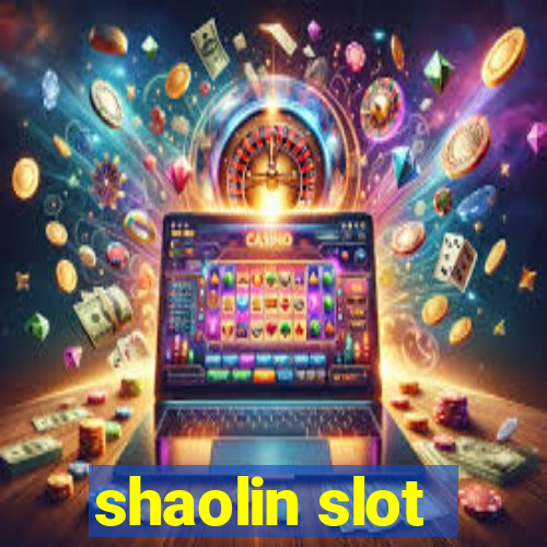 shaolin slot