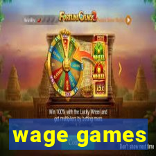 wage games