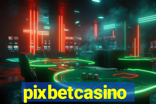 pixbetcasino