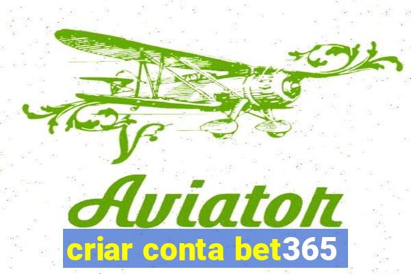 criar conta bet365