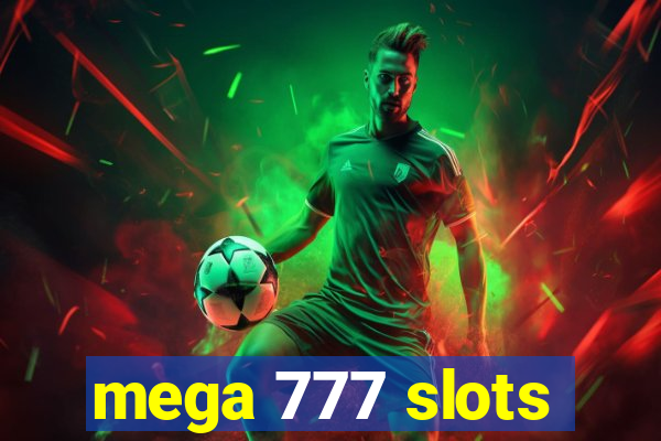 mega 777 slots