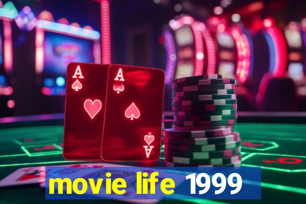 movie life 1999