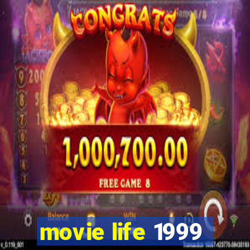 movie life 1999