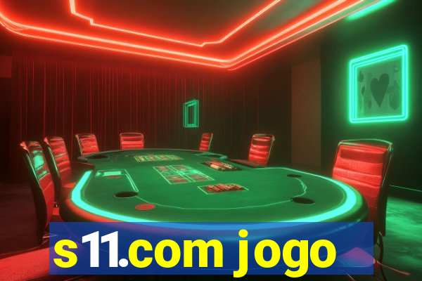 s11.com jogo