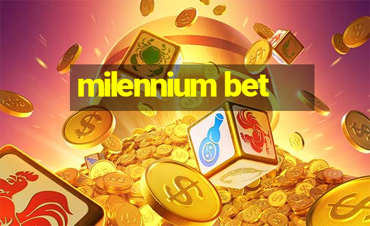 milennium bet