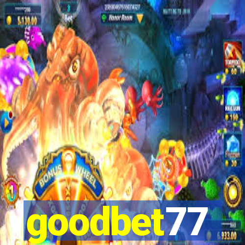 goodbet77