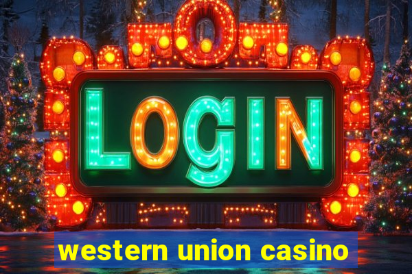 western union casino