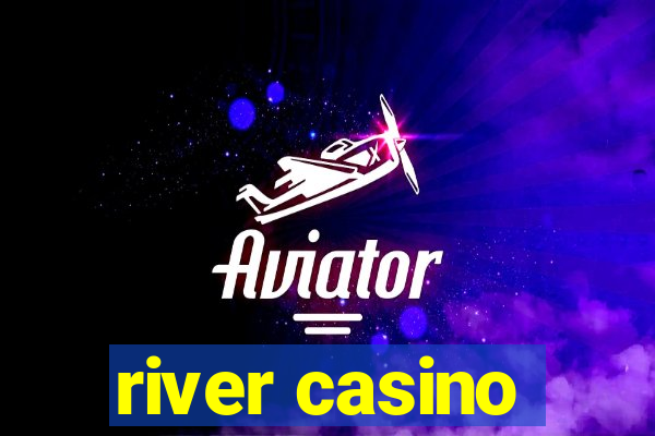 river casino