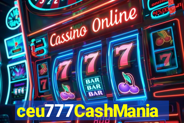 ceu777CashMania