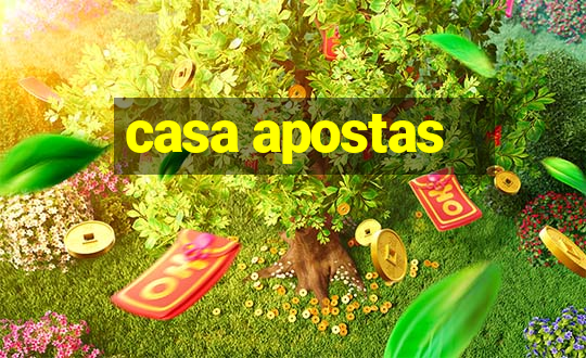 casa apostas