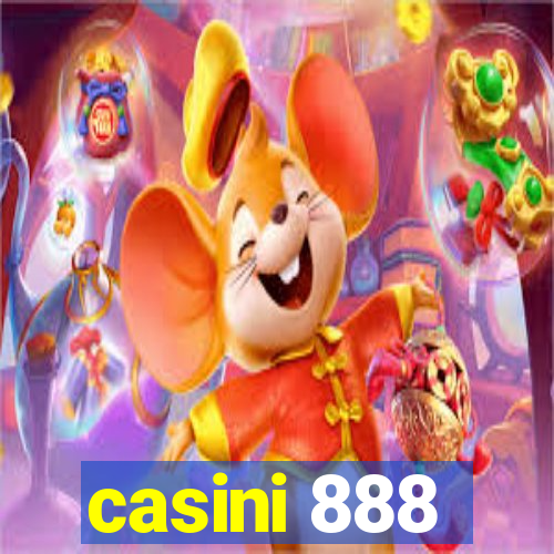 casini 888