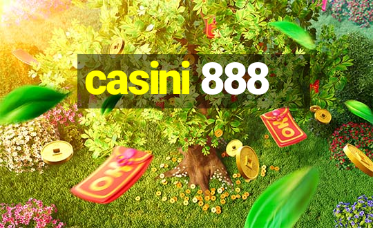 casini 888