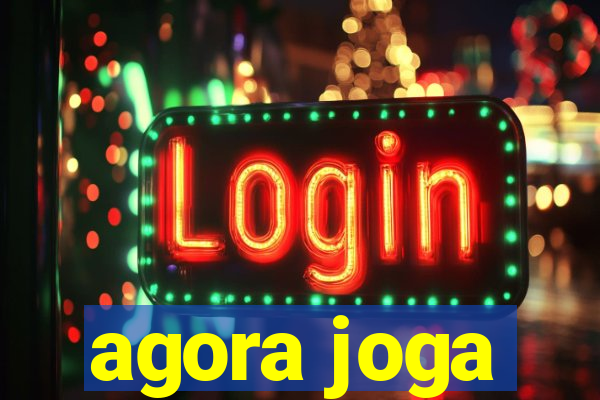 agora joga