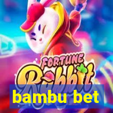 bambu bet