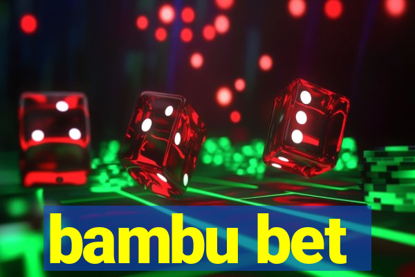 bambu bet